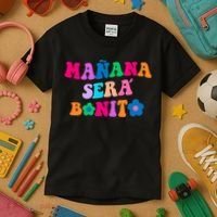Manana Sera Bonito Words On Back Aesthetic Trendy Clothing Kids T-Shirt thumb 3