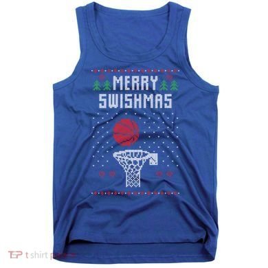 Merry Swishmas Basketball Ugly Christmas Sweaters Great Gift Tank Top