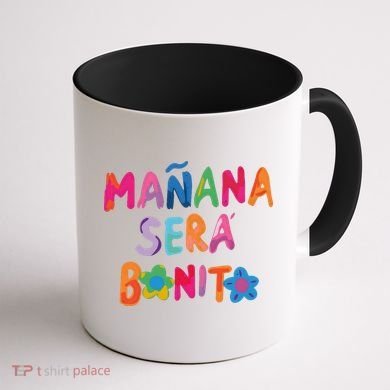 Manana Sera Bonito Colorful Festive Coffee Mug back