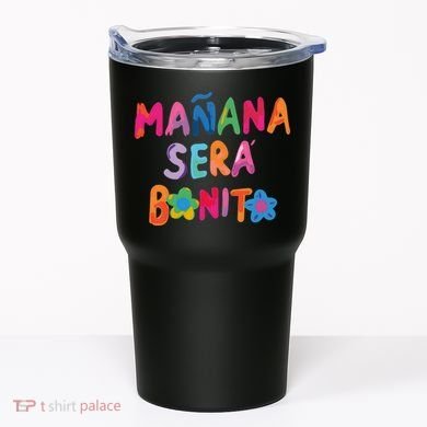 Manana Sera Bonito Colorful Festive Tumbler