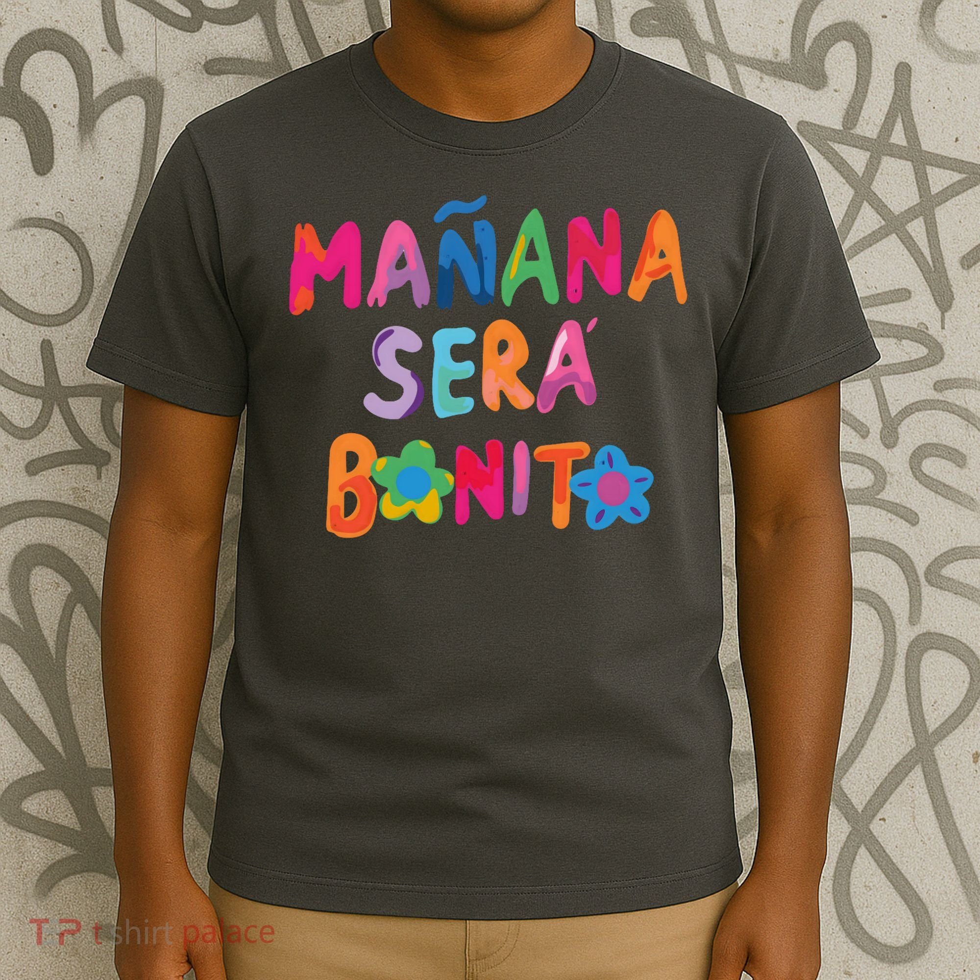 Manana Sera Bonito Colorful Festive T-Shirt