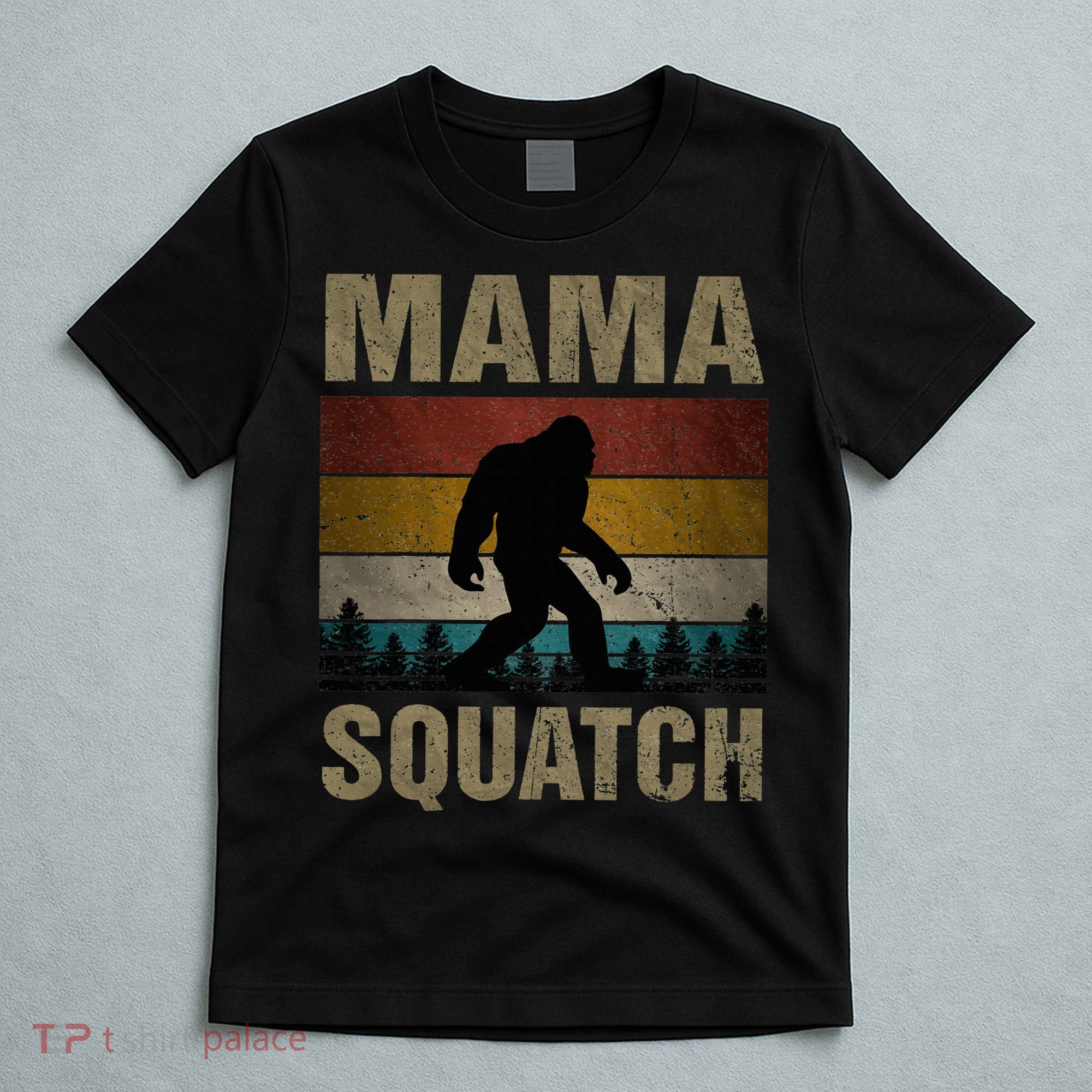 Mama Squatch Bigfoot Mama Sasquatch Yeti Family Matching T-Shirt