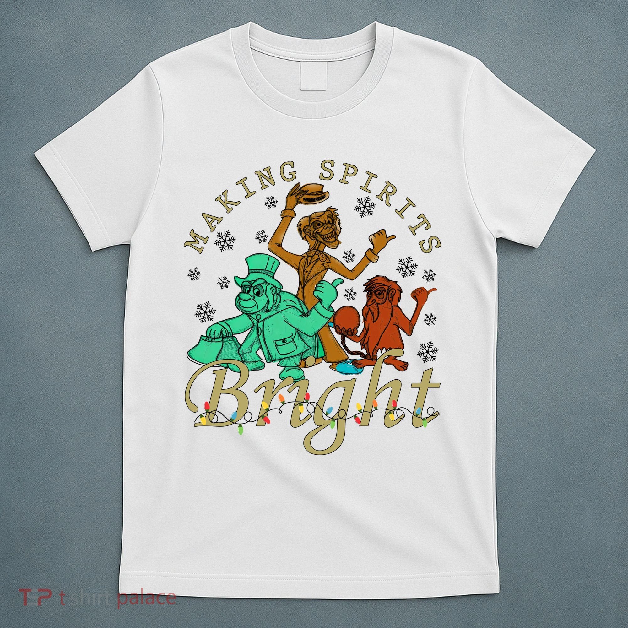 Making Spirits Bright Christmas Haunted Mansion Christmas T-Shirt