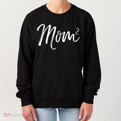 Mom Squared Cute Twin Mom Second Announcet Mom^2 Gift Women's Sweatshirt