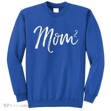 Mom Squared Cute Twin Mom Second Announcet Mom^2 Gift Sweatshirt