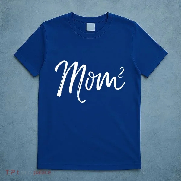 Mom Squared Cute Twin Mom Second Announcet Mom^2 Gift T-Shirt