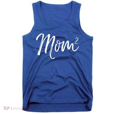 Mom Squared Cute Twin Mom Second Announcet Mom^2 Gift Tank Top