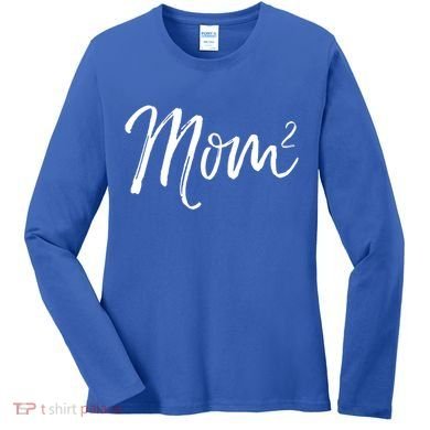 Mom Squared Cute Twin Mom Second Announcet Mom^2 Gift Women's Long Sleeve Shirt