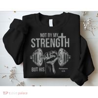 My Strength Christian Bible Gym Workout Weightlifting  Sweatshirt thumb 2