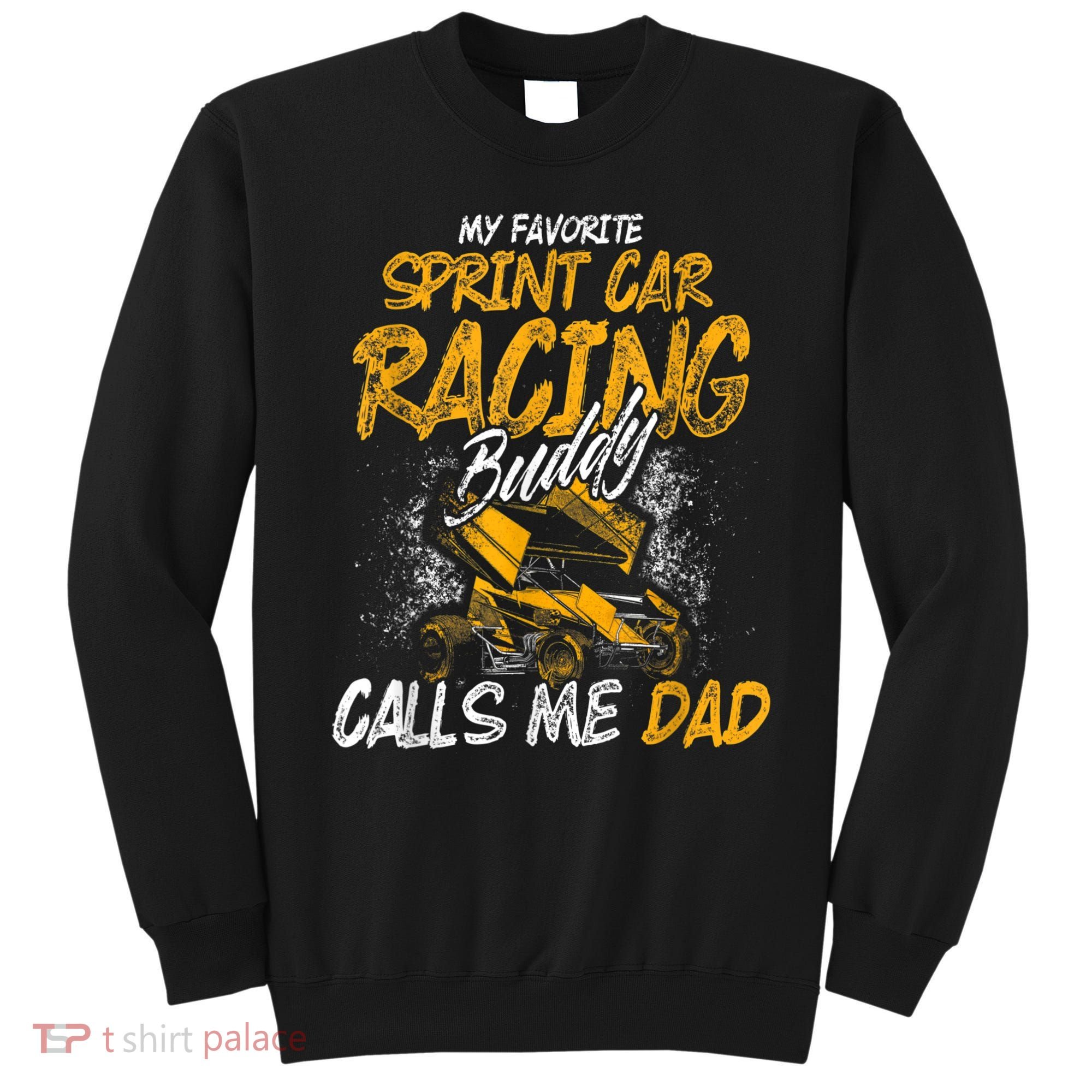 Mens Sprint Car Racing Buddy Dad Race Track Racer Sweatshirt