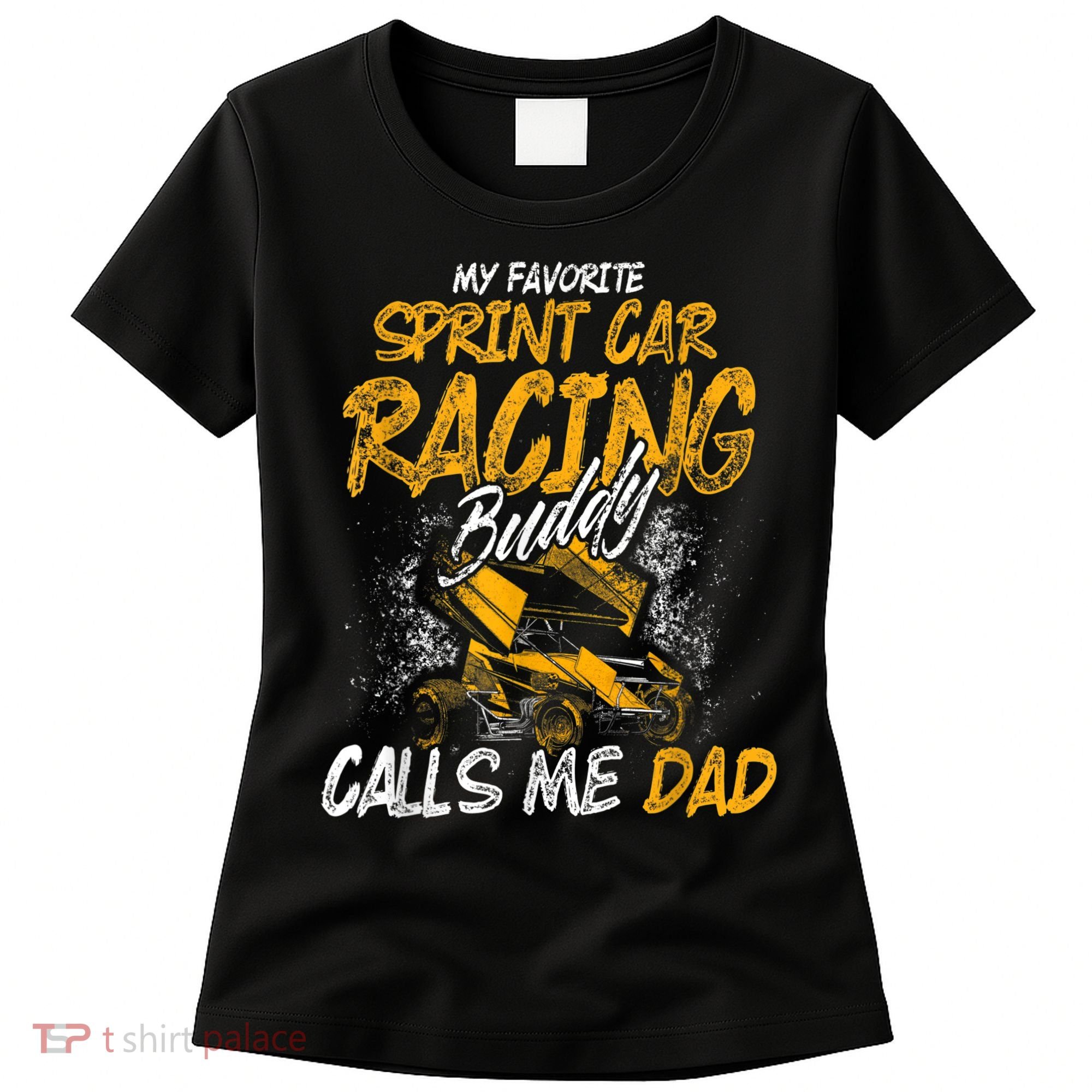 Mens Sprint Car Racing Buddy Dad Race Track Racer Women's T-Shirt