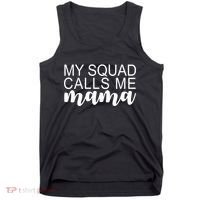 My Squad Calls Me Mama Cute Gift Tank Top thumb 0