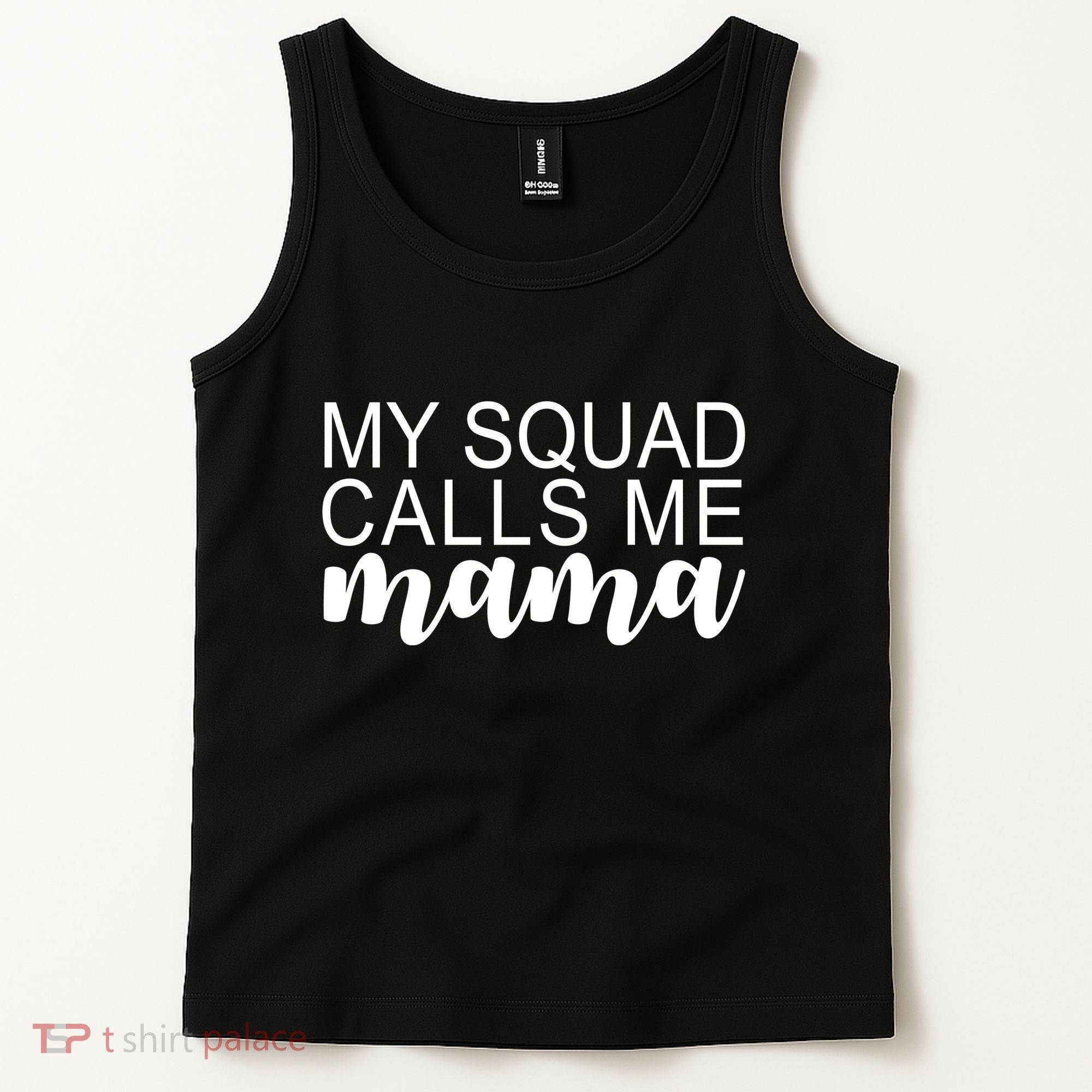 My Squad Calls Me Mama Cute Gift Tank Top