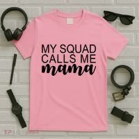 My Squad Calls Me Mama Cute Gift T-Shirt thumb 5