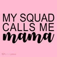 My Squad Calls Me Mama Cute Gift Button thumb 1
