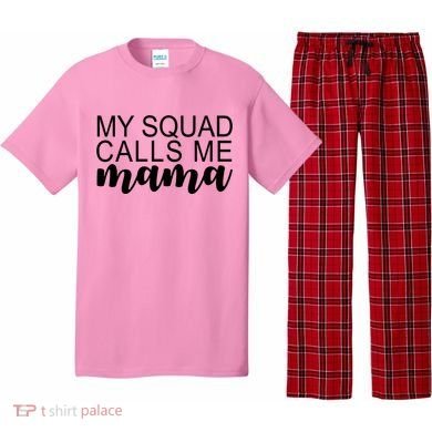 My Squad Calls Me Mama Cute Gift Pajama Set
