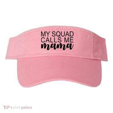 My Squad Calls Me Mama Cute Gift Visor
