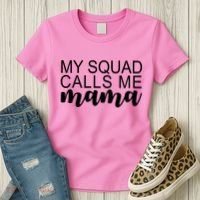 My Squad Calls Me Mama Cute Gift Women's T-Shirt thumb 3
