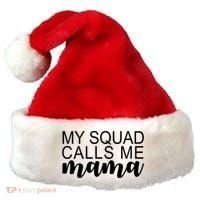 My Squad Calls Me Mama Cute Gift Santa Hat thumb 0
