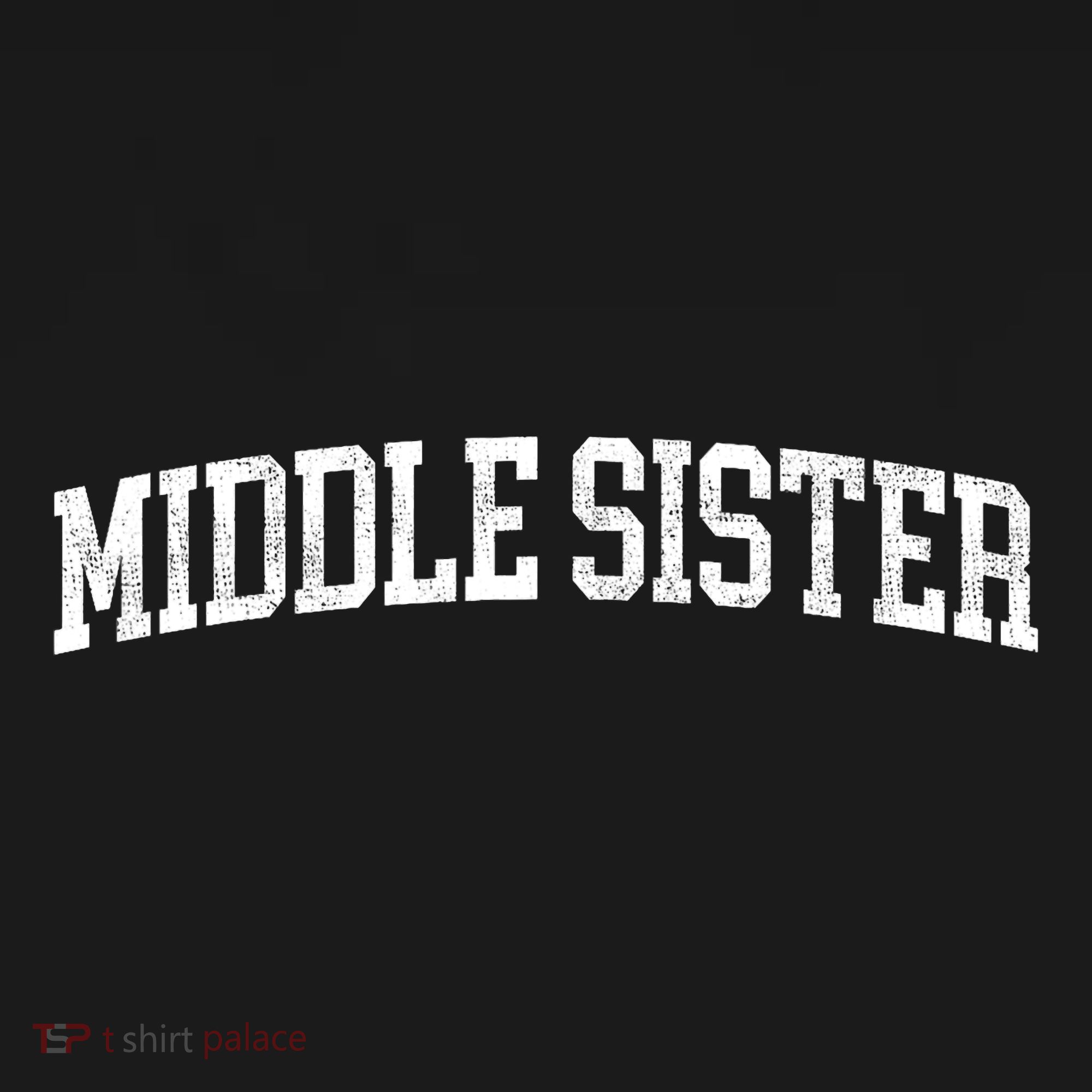 Middle Sister Classic Bold Font Middle Sister Birthday Gift Doggie Tank