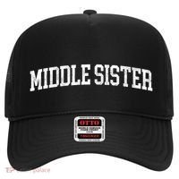 Middle Sister Classic Bold Font Middle Sister Birthday Gift Hat thumb 0
