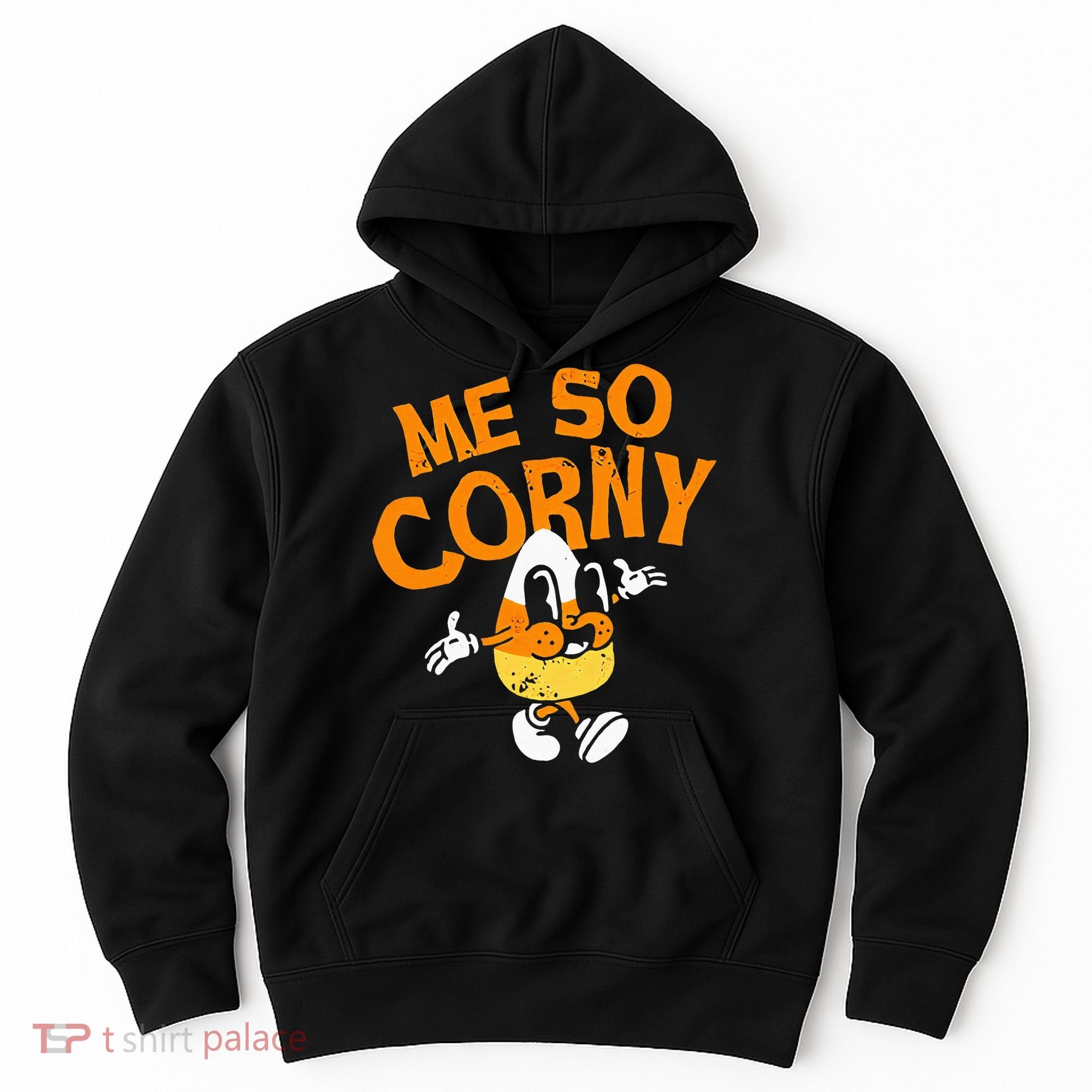 Me So Corny Candy Corn Funny Halloween Hoodie