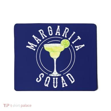 Margarita Squad Cute Tequila Fan Funny Cinco De Mayo Gift Mousepad