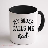 My Squad Calls Me Dad Coffee Mug thumb 1