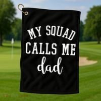 My Squad Calls Me Dad Golf Towel thumb 1