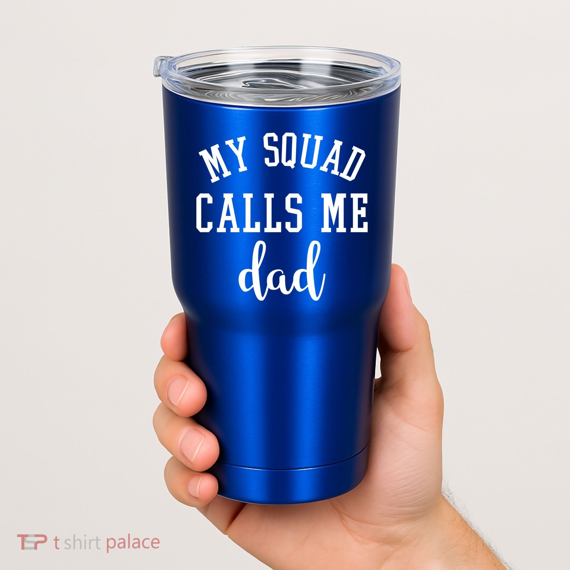 My Squad Calls Me Dad Tumbler