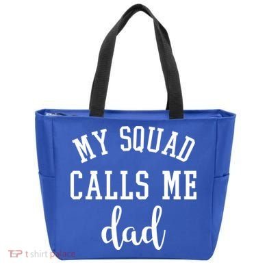 My Squad Calls Me Dad Tote Bag