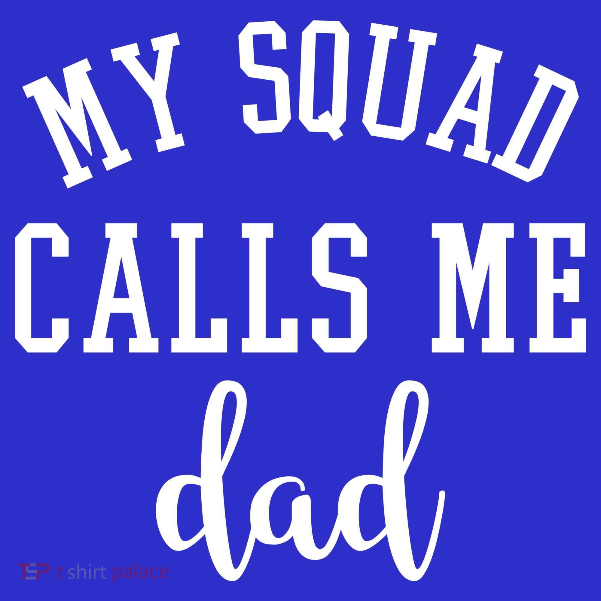 My Squad Calls Me Dad Tote Bag