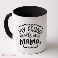 My Squad Calls Me Mom Mother Gift Coffee Mug thumb 0