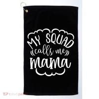 My Squad Calls Me Mom Mother Gift Golf Towel thumb 0