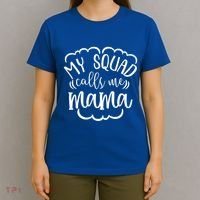 My Squad Calls Me Mom Mother Gift T-Shirt thumb 4