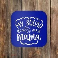 My Squad Calls Me Mom Mother Gift Coaster thumb 0