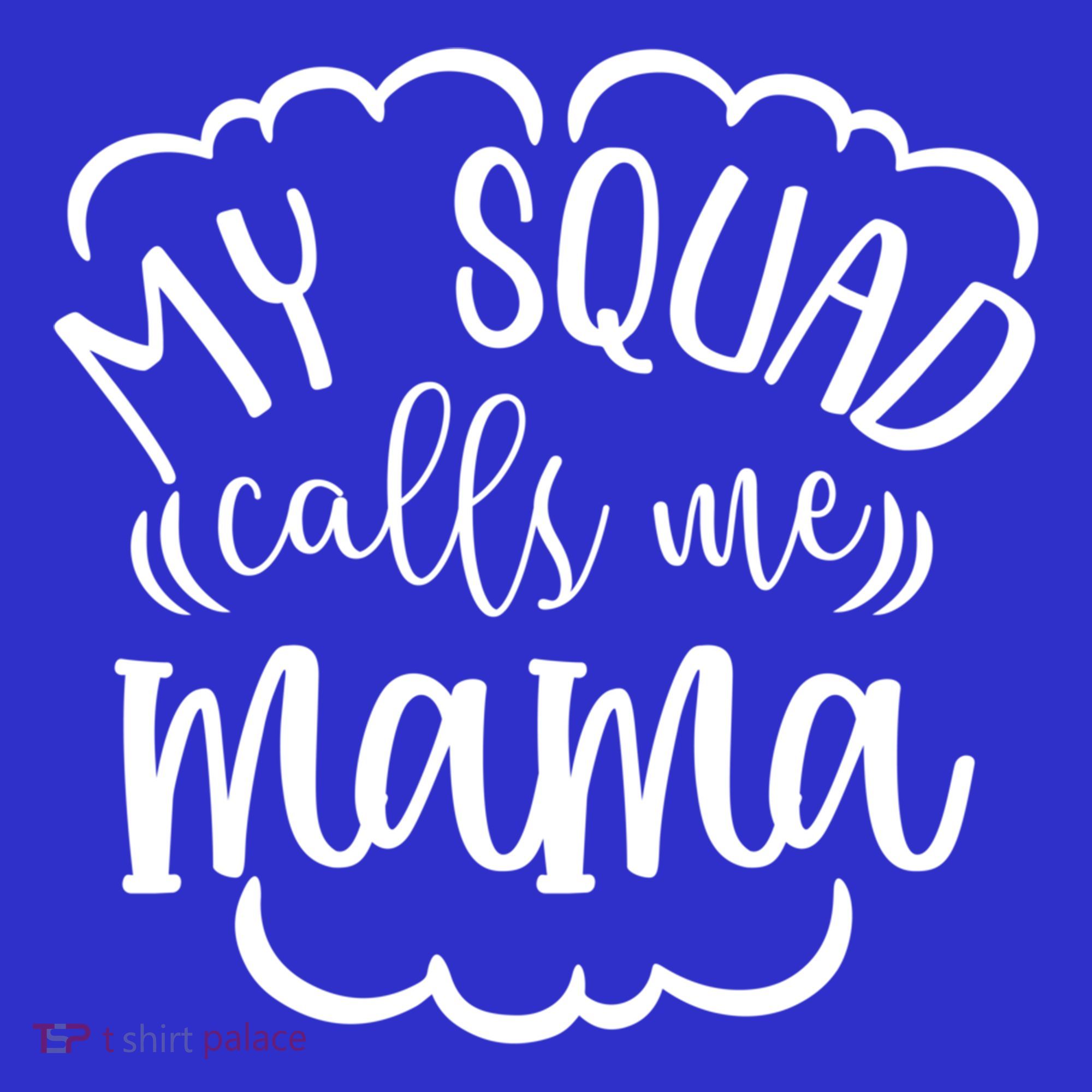 My Squad Calls Me Mom Mother Gift Coaster