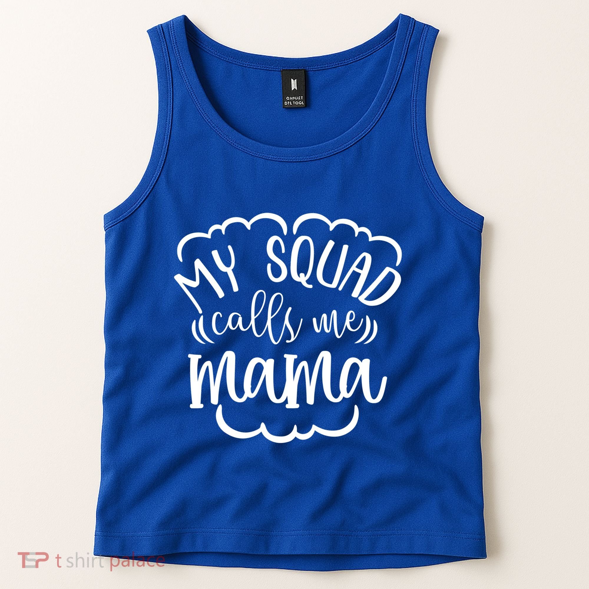 My Squad Calls Me Mom Mother Gift Tank Top