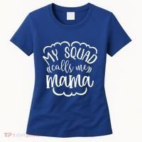 My Squad Calls Me Mom Mother Gift Women's T-Shirt thumb 0