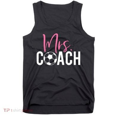 Mrs. Soccer Coach For Coaches Wives Tank Top