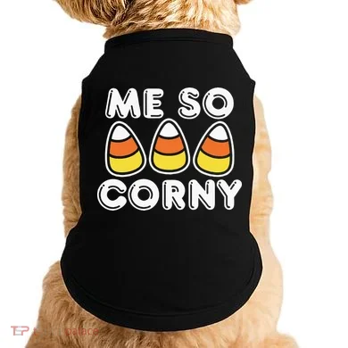 Me So Corny Candy Corn Funny Halloween Doggie Tank