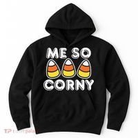 Me So Corny Candy Corn Funny Halloween Hoodie thumb 0