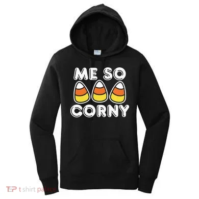 Me So Corny Candy Corn Funny Halloween Women's Hoodie