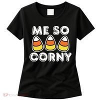 Me So Corny Candy Corn Funny Halloween Women's T-Shirt thumb 0