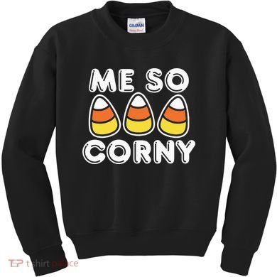Me So Corny Candy Corn Funny Halloween Kids Sweatshirt