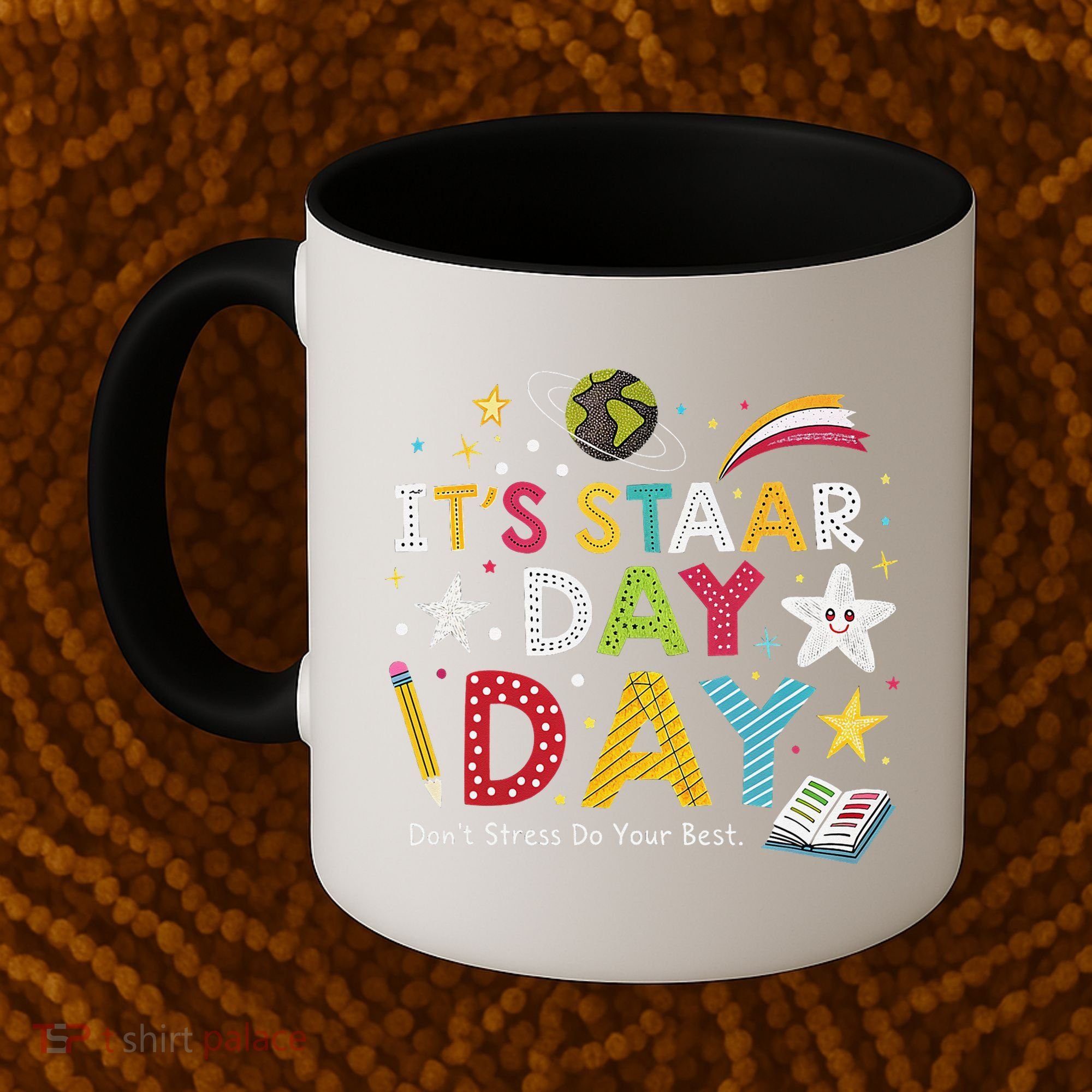 Motivational STAAR Day Wear For School Testing Season Coffee Mug