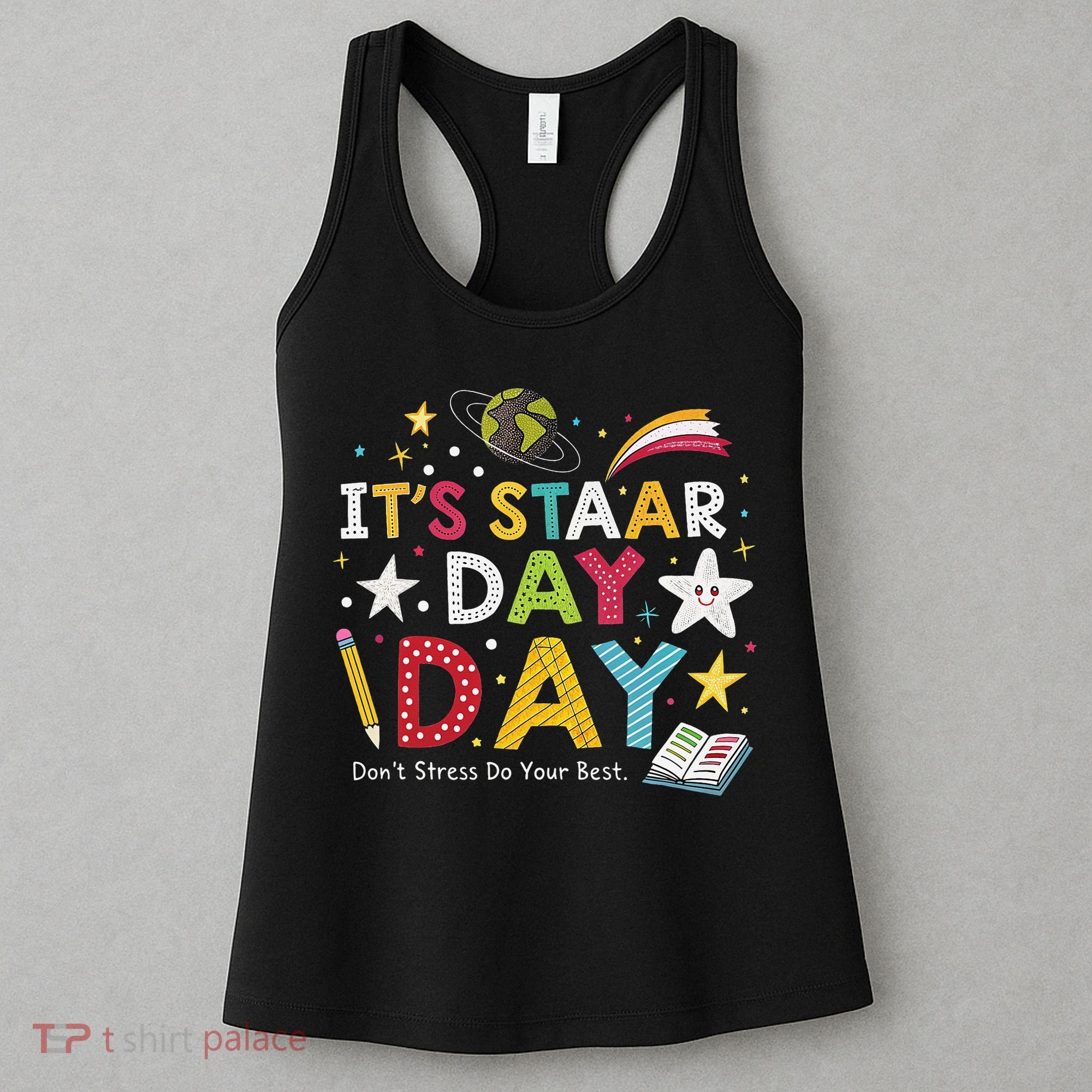 Motivational STAAR Day Wear For School Testing Season Women's Tank Top