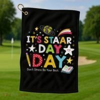 Motivational STAAR Day Wear For School Testing Season Golf Towel thumb 1