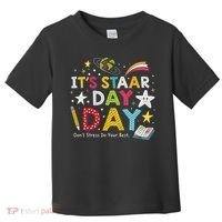 Motivational STAAR Day Wear For School Testing Season Toddler T-Shirt thumb 0