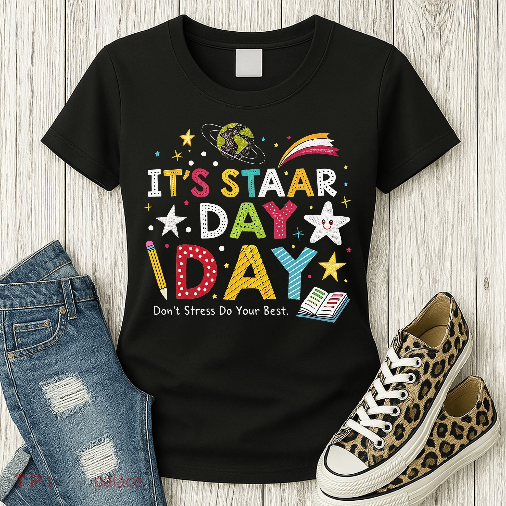 Motivational STAAR Day Wear For School Testing Season Women's T-Shirt